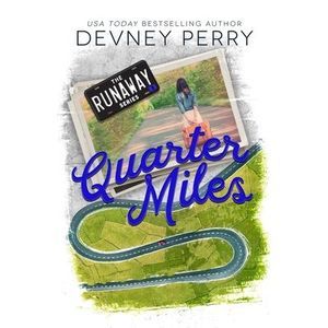 Quarter Miles -- Devney Perry